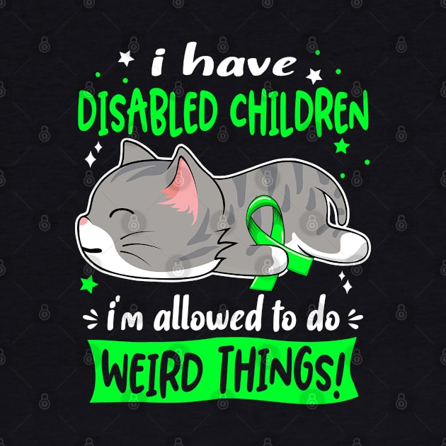 I Have Disabled Children i'm Allowed to do Weird Things! by ThePassion99